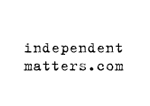 Independent Matters